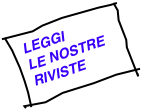   LEGGI
  LE NOSTRE
  RIVISTE